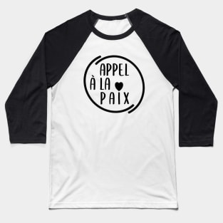 Appel à la Paix Baseball T-Shirt